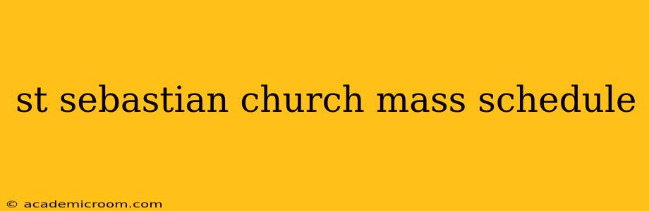 st sebastian church mass schedule