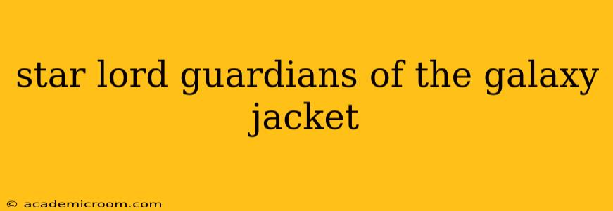 star lord guardians of the galaxy jacket