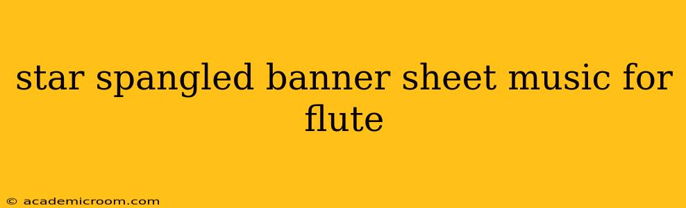 star spangled banner sheet music for flute