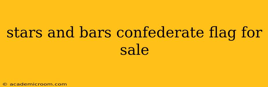 stars and bars confederate flag for sale
