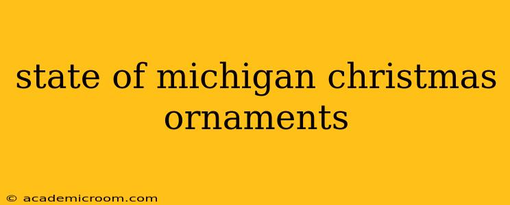 state of michigan christmas ornaments