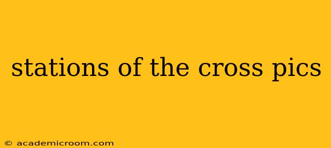 stations of the cross pics