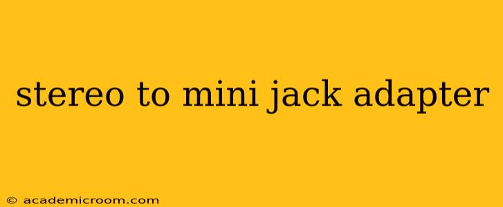 stereo to mini jack adapter