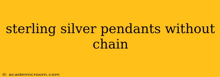 sterling silver pendants without chain