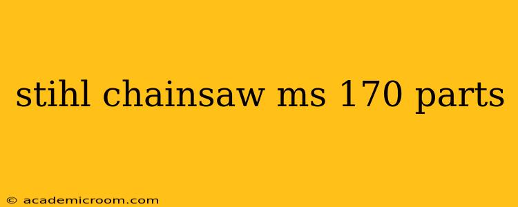 stihl chainsaw ms 170 parts
