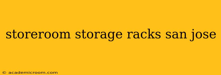 storeroom storage racks san jose