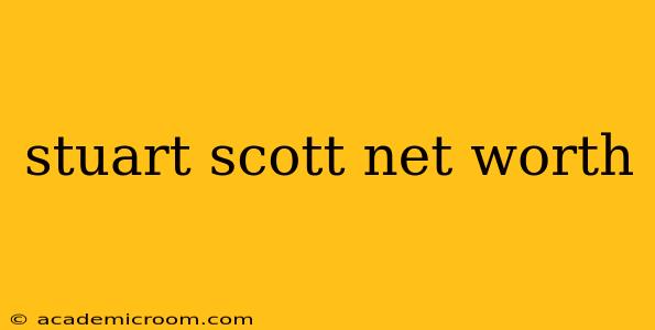 stuart scott net worth