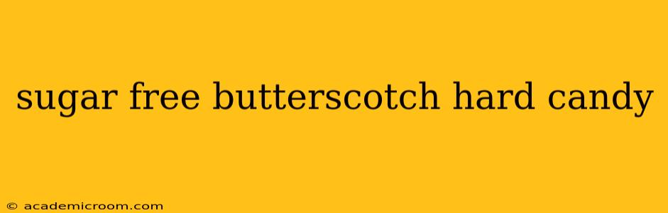 sugar free butterscotch hard candy