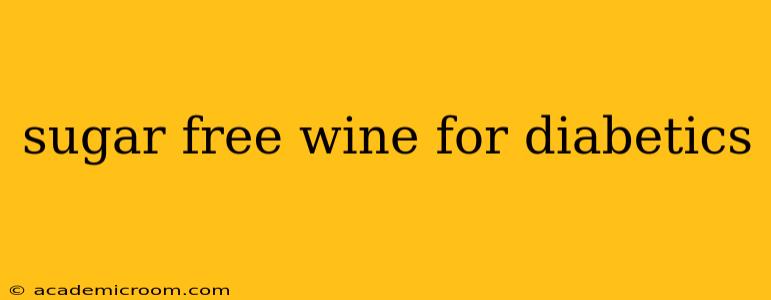 sugar free wine for diabetics