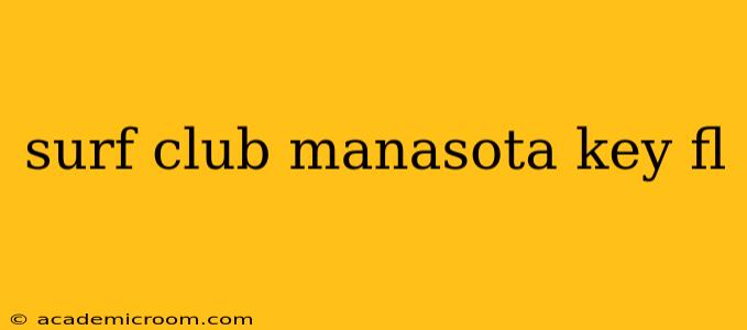 surf club manasota key fl