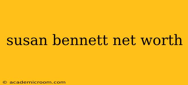 susan bennett net worth