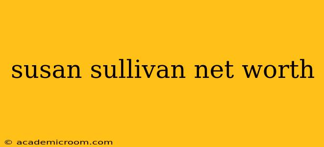 susan sullivan net worth