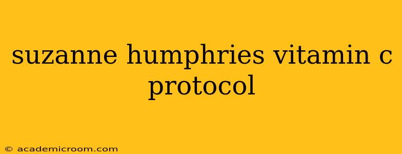 suzanne humphries vitamin c protocol