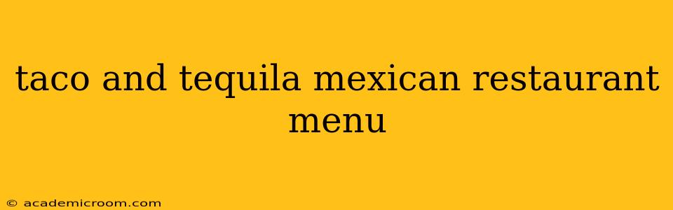 taco and tequila mexican restaurant menu