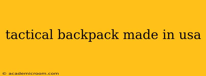 tactical backpack made in usa