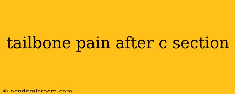 tailbone pain after c section