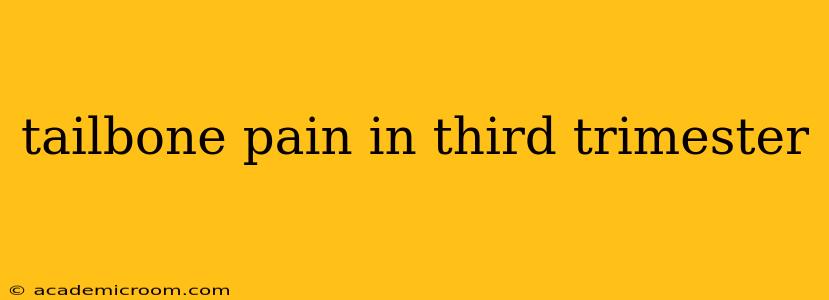 tailbone pain in third trimester