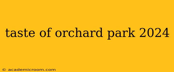 taste of orchard park 2024