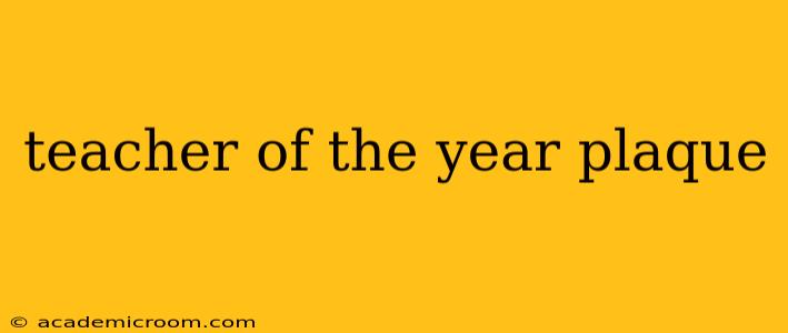 teacher of the year plaque