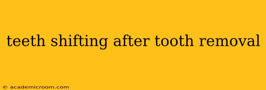 teeth shifting after tooth removal