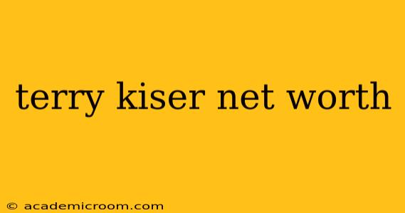 terry kiser net worth