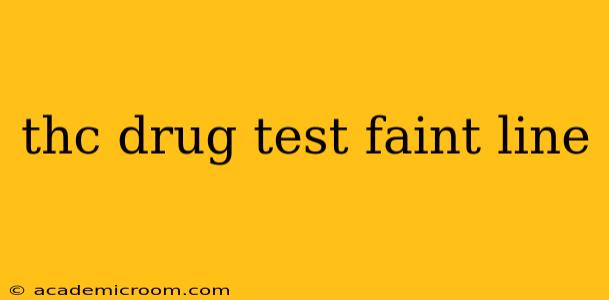thc drug test faint line