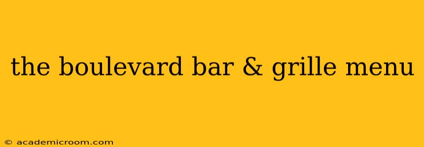 the boulevard bar & grille menu