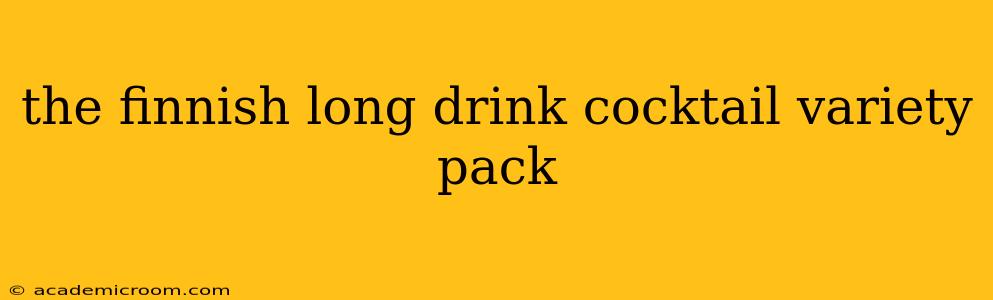 the finnish long drink cocktail variety pack