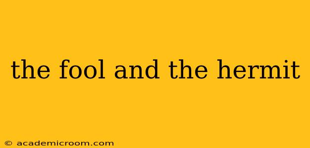 the fool and the hermit