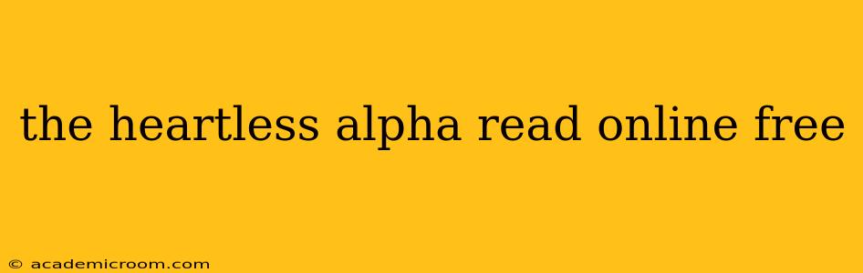 the heartless alpha read online free