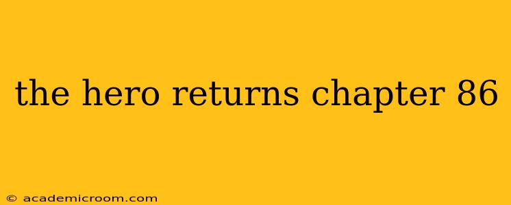 the hero returns chapter 86