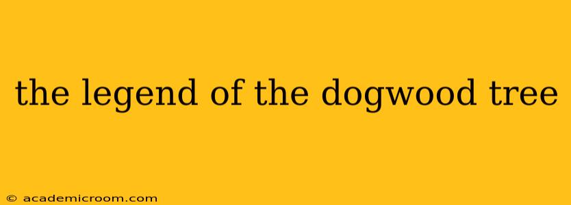the legend of the dogwood tree