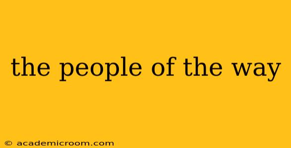 the people of the way