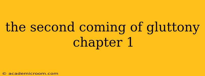 the second coming of gluttony chapter 1