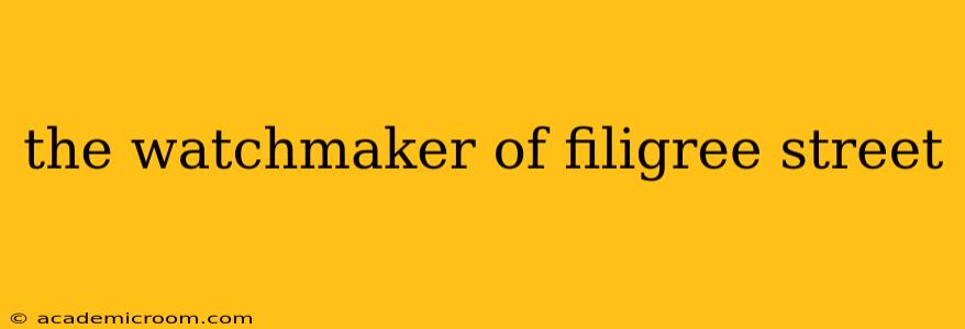 the watchmaker of filigree street