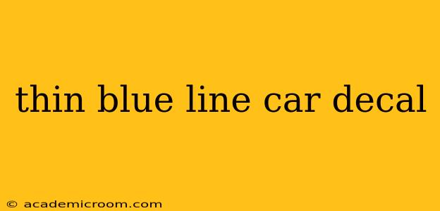 thin blue line car decal