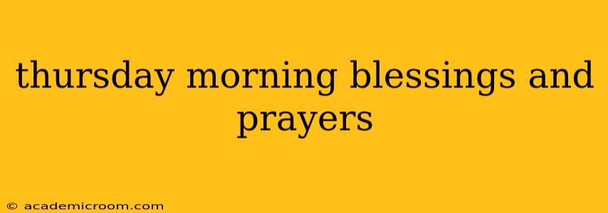 thursday morning blessings and prayers
