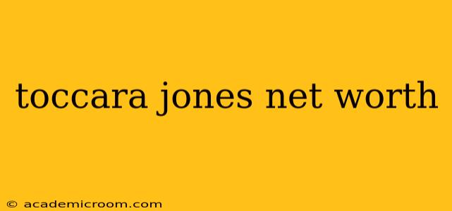 toccara jones net worth