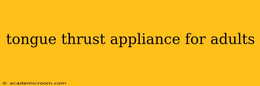 tongue thrust appliance for adults