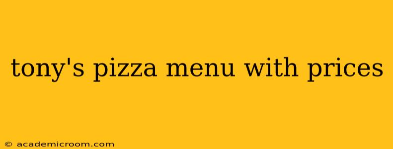tony's pizza menu with prices