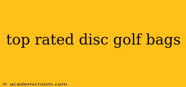 top rated disc golf bags