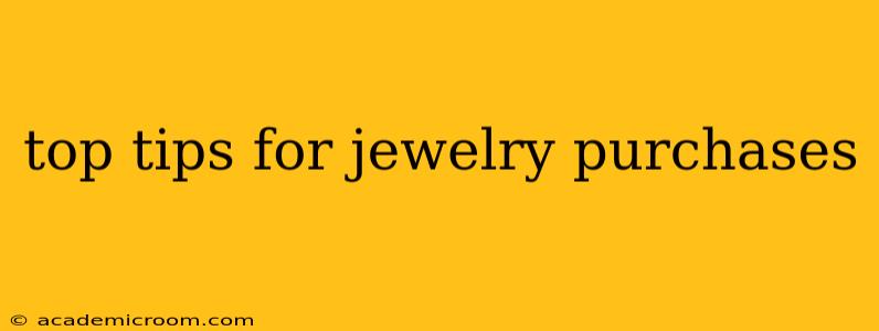 top tips for jewelry purchases