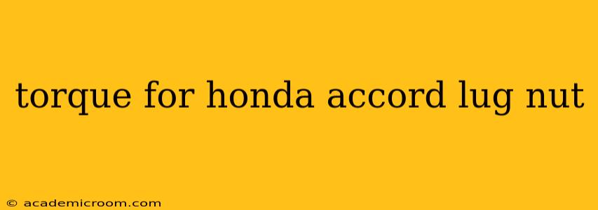 torque for honda accord lug nut