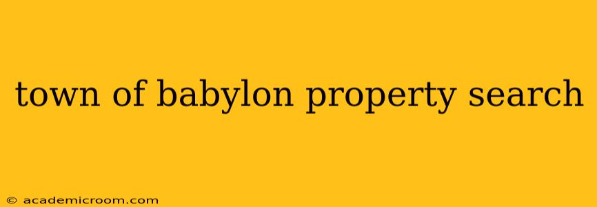 town of babylon property search