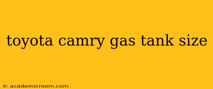 toyota camry gas tank size
