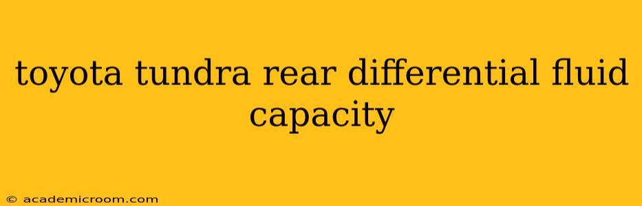 toyota tundra rear differential fluid capacity