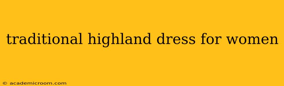 traditional highland dress for women