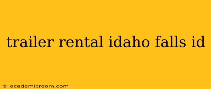trailer rental idaho falls id