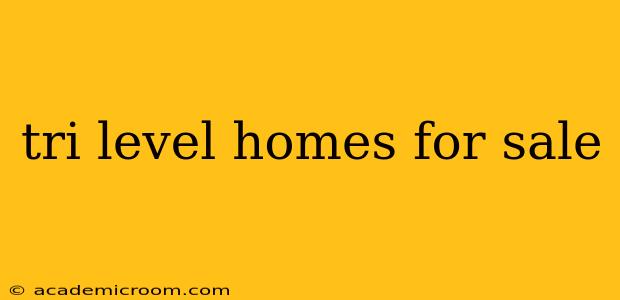 tri level homes for sale