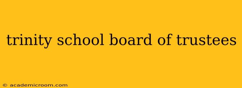 trinity school board of trustees